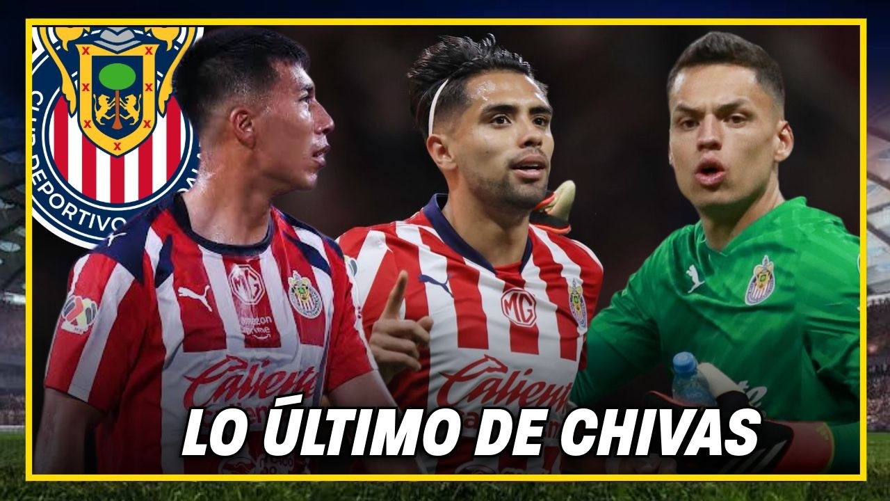 🚨Lo último de Chivas: Gran aporte de Marín; Regresa Daniel Aguirre; Whalley necesita minutos