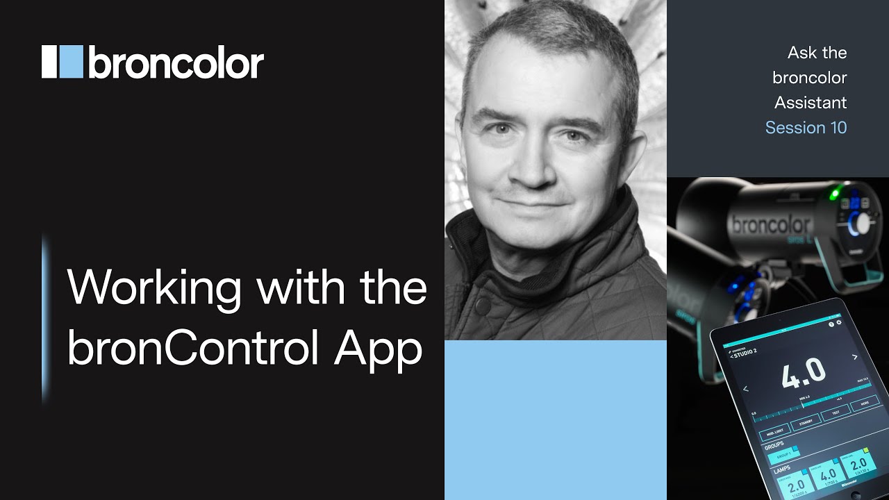 Working with the bronControl App | Ask the broncolor Assistant | session 010