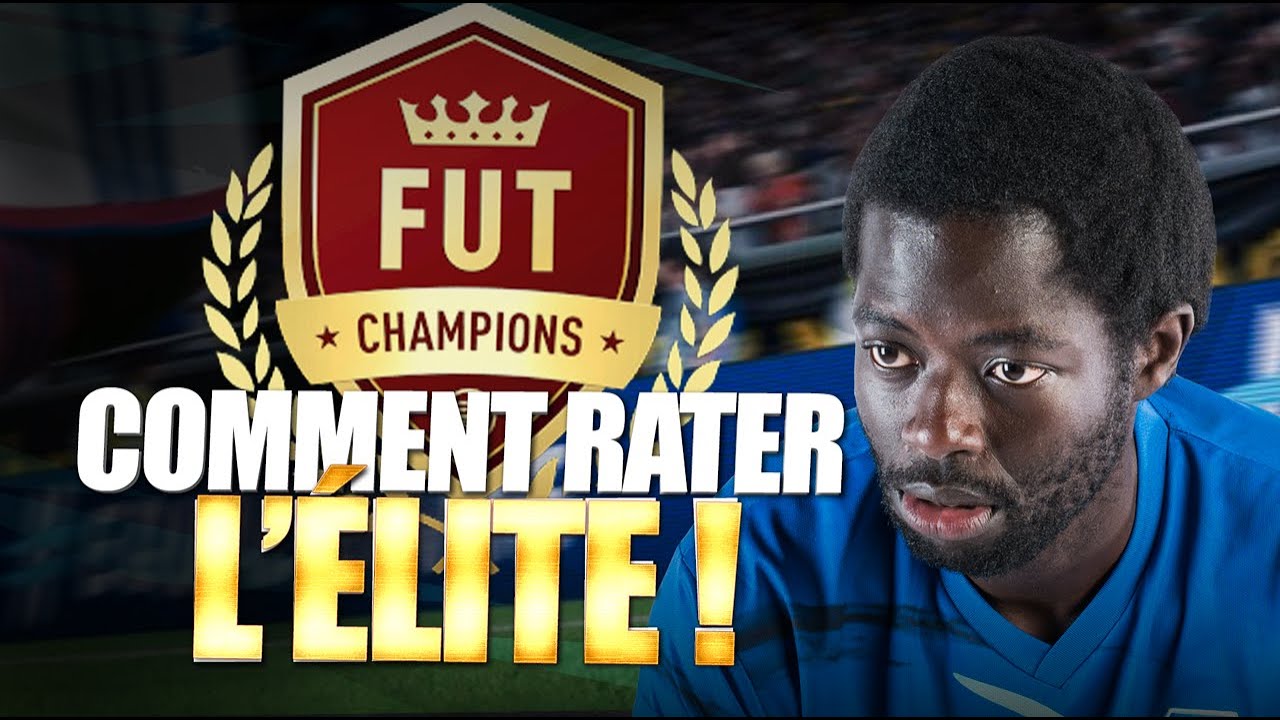 FIFA 20 - COMMENT RATER L'ÉLITE ?