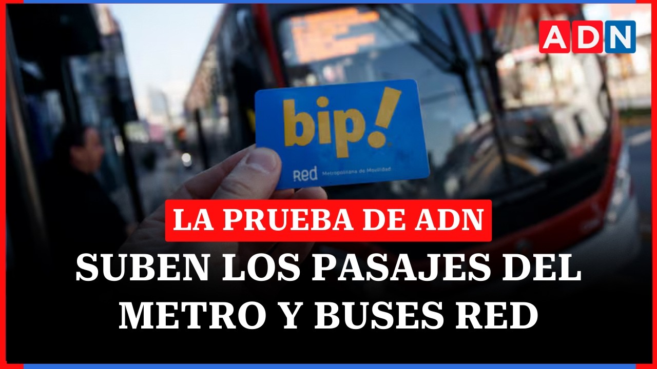 Nueva tarifa Metro y buses Red 2026: Revise los nuevos precios  |🔴EN VIVO LA PRUEBA DE ADN