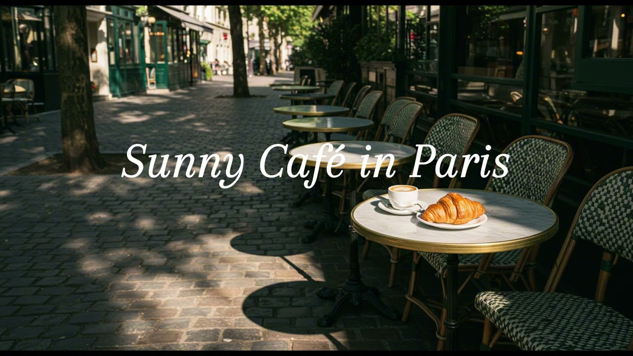 Sunny Paris Caf&eacute; ☕ | Relaxing  French Jazz & Bossa Nova