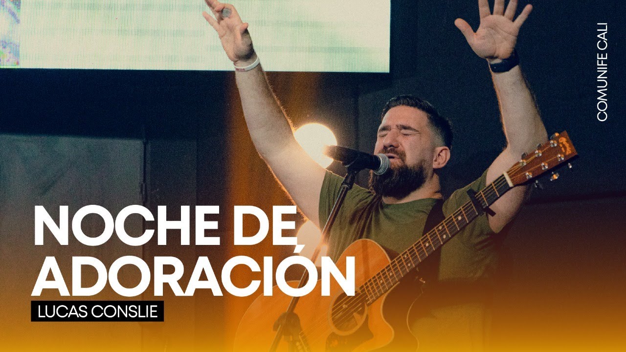 NOCHE DE ADORACIÓN PRE-CONGRESO con Lucas Conslie. abril 30, 2025