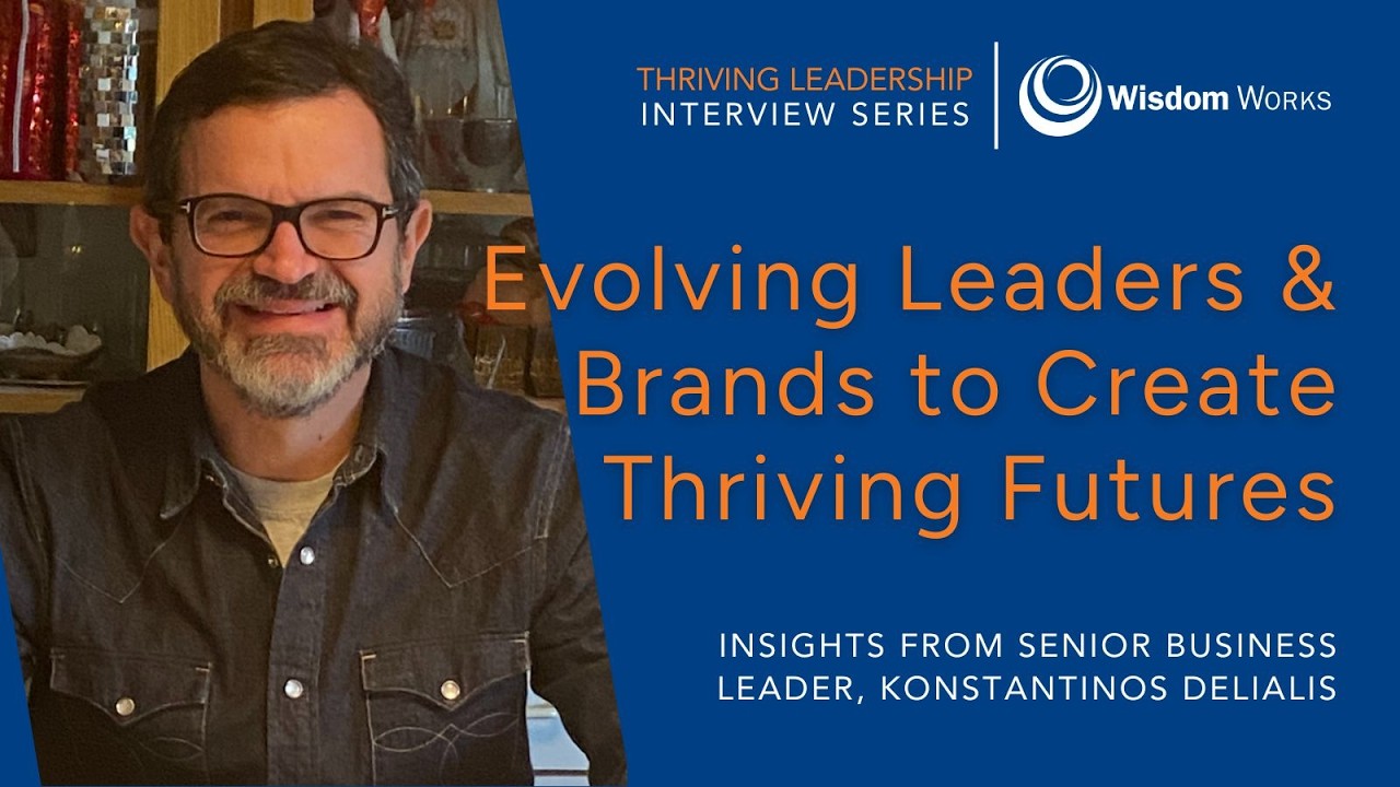 Evolving Leaders and Brands to Create Thriving Futures