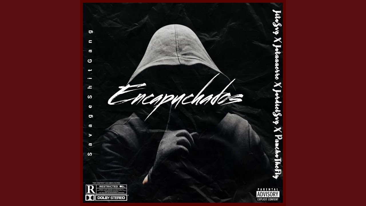 Encapuchados (feat. Jotaaaerre, PanchoTheFly & JordielSvg)