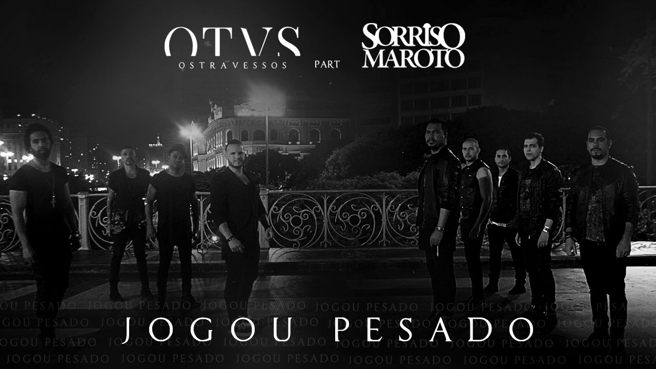 Os Travessos e Sorriso Maroto | Jogou Pesado