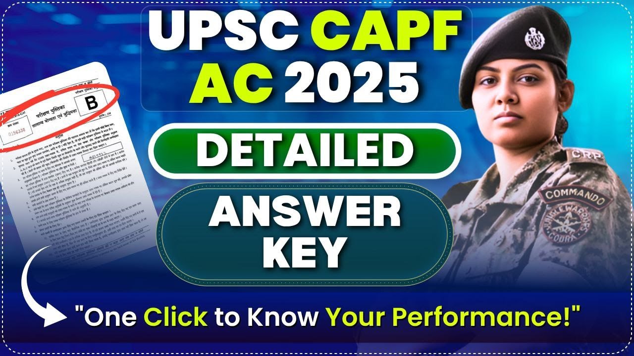 UPSC CAPF 2025 PAPER 1 ANSWER KEY | Part - 1