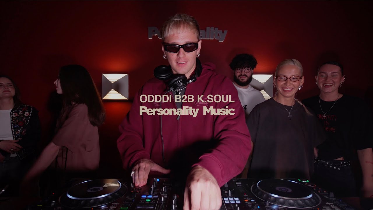 ODDDI B2B K.SOUL | Personality Studio ELECTRONIC / DANCE / HIP HOP
