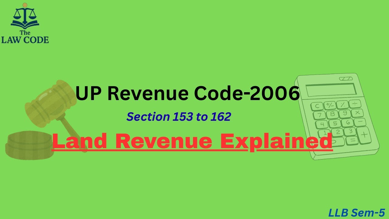 19. Land Assessment & Land Revenue Explained | Bhumidhar Rights & Rent Suspension | UP Revenue Code.