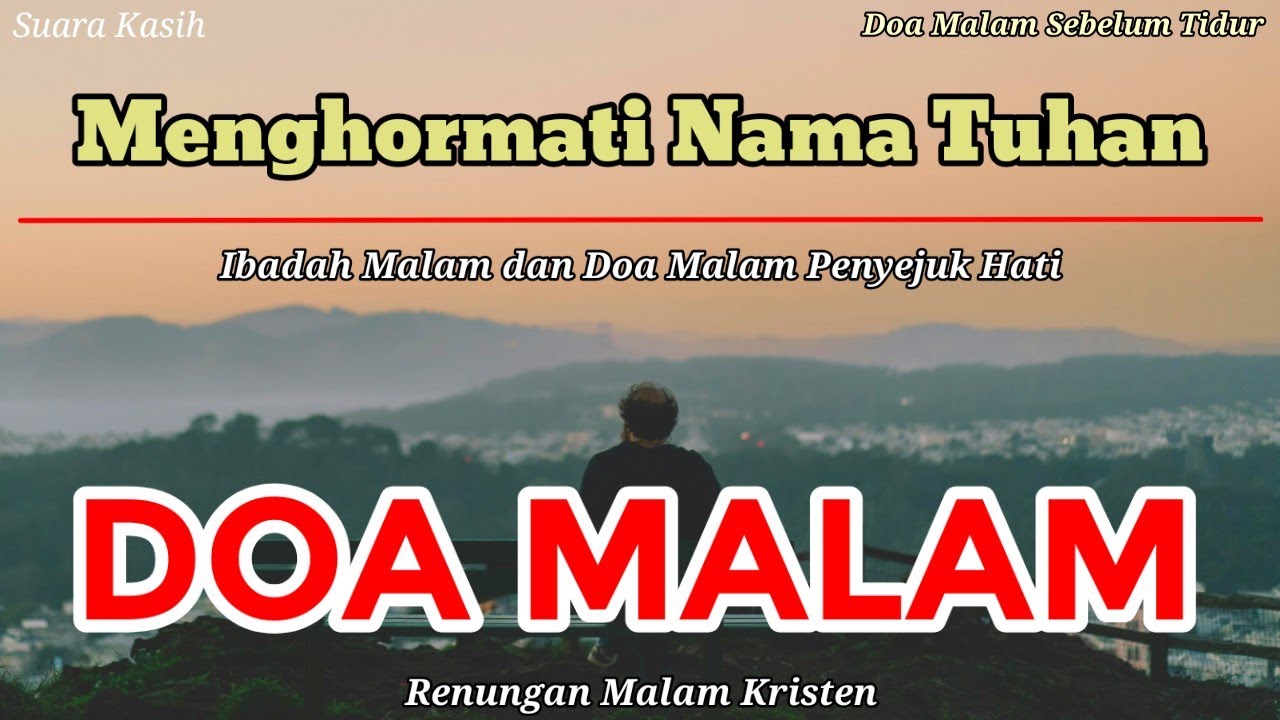 Renungan Malam Kristen - Doa Malam - Suara Injil - Doa Malam Katolik - Menghormati Nama Tuhan