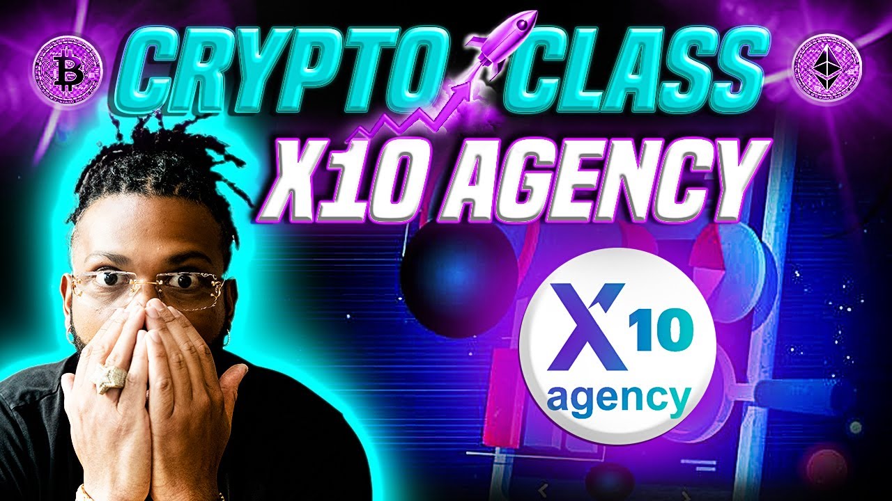 CRYPTO CLASS: X10 AGENCY | 50+ CLIENTS | MARKETING & PUBLIC RELATIONS | COMMUNITY BUILDING