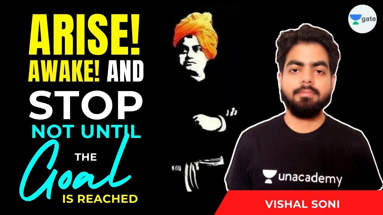 Arise! Awake! And Stop Not, Until the Goal is Reached | by Vishal sir