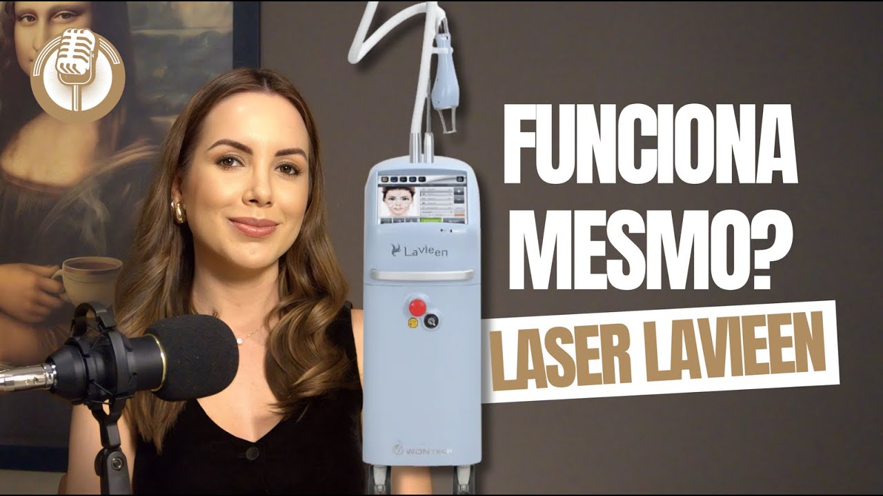 LASER LAVIEEN FUNCIONA MESMO? Protocolos, resultados e diferença entre os lasers!