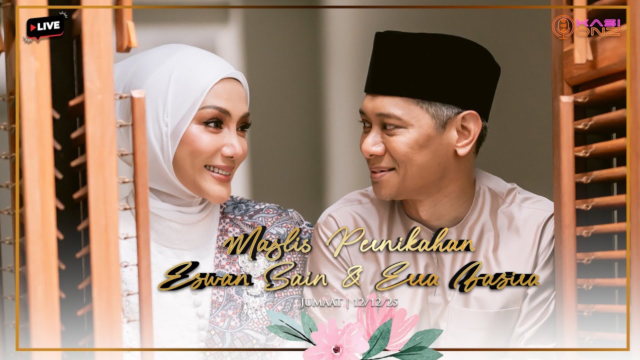 [EKSKLUSIF LIVE STREAM] Majlis Pernikahan Ezwan Zain & Erra Fazira (12/12/2025)