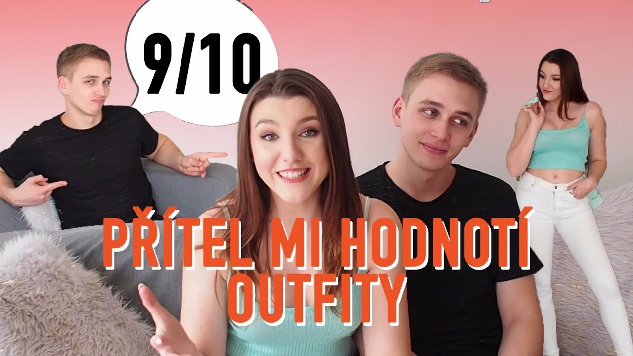 PŘÍTEL MI HODNOTÍ OUTFITY l Veronika Spurná