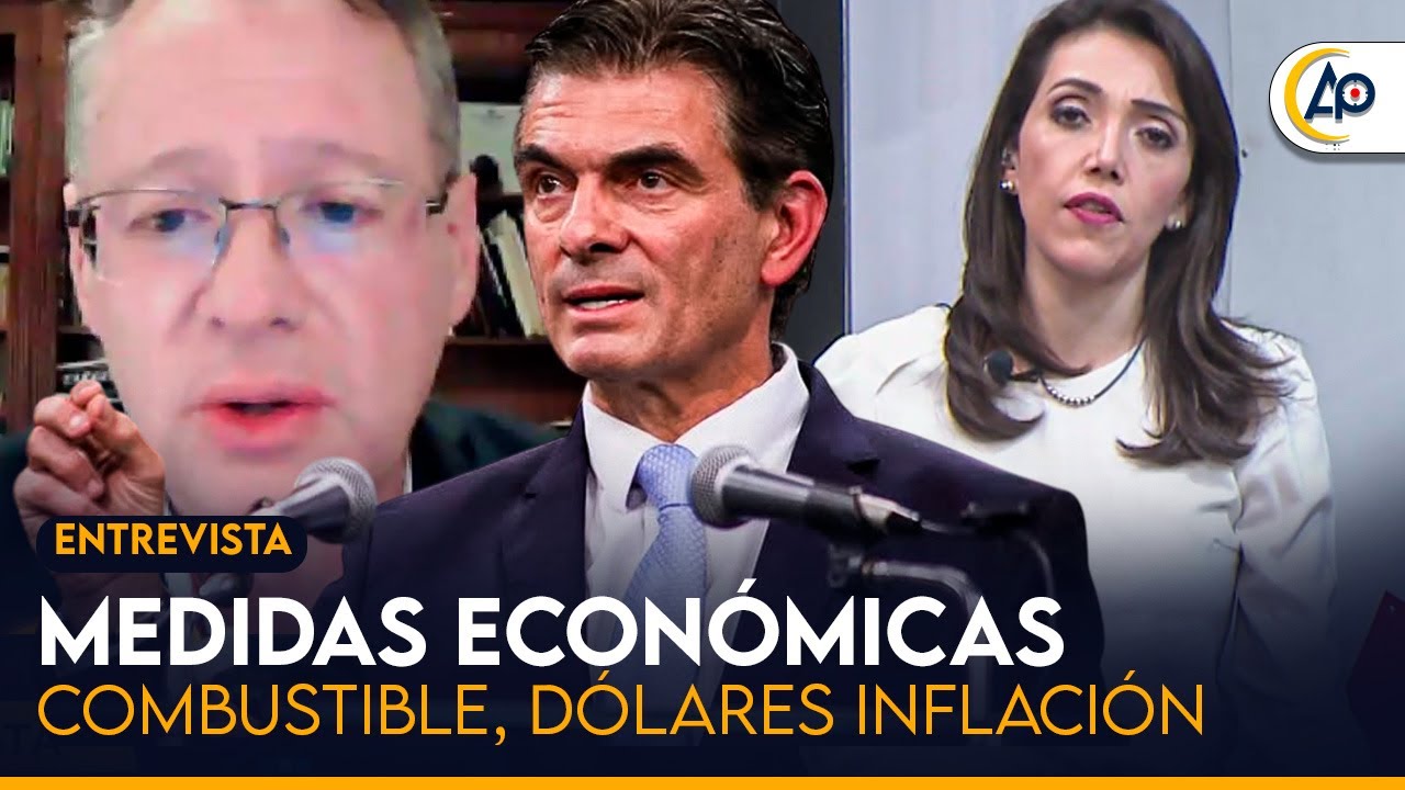 Entrevista al analista JAIME DUNN | Medidas económicas, combustible, inflación | Al Punto