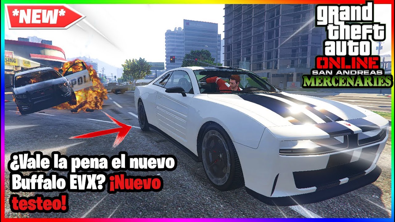 Testeando el NUEVO Buffalo EVX ¿Vale la pena? ¡GTA Online Mercenarios de San Andreas!