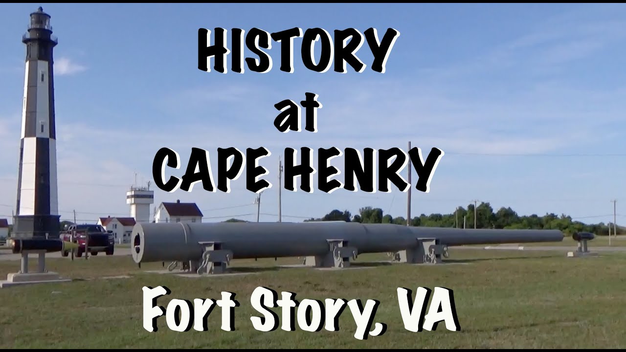 History at Cape Henry - Fort Story, VA