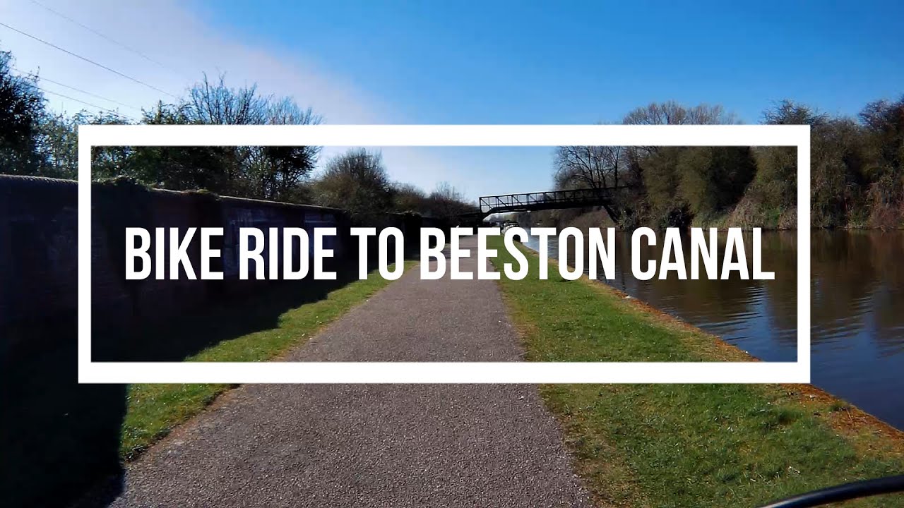 Bike ride to Beeston canal