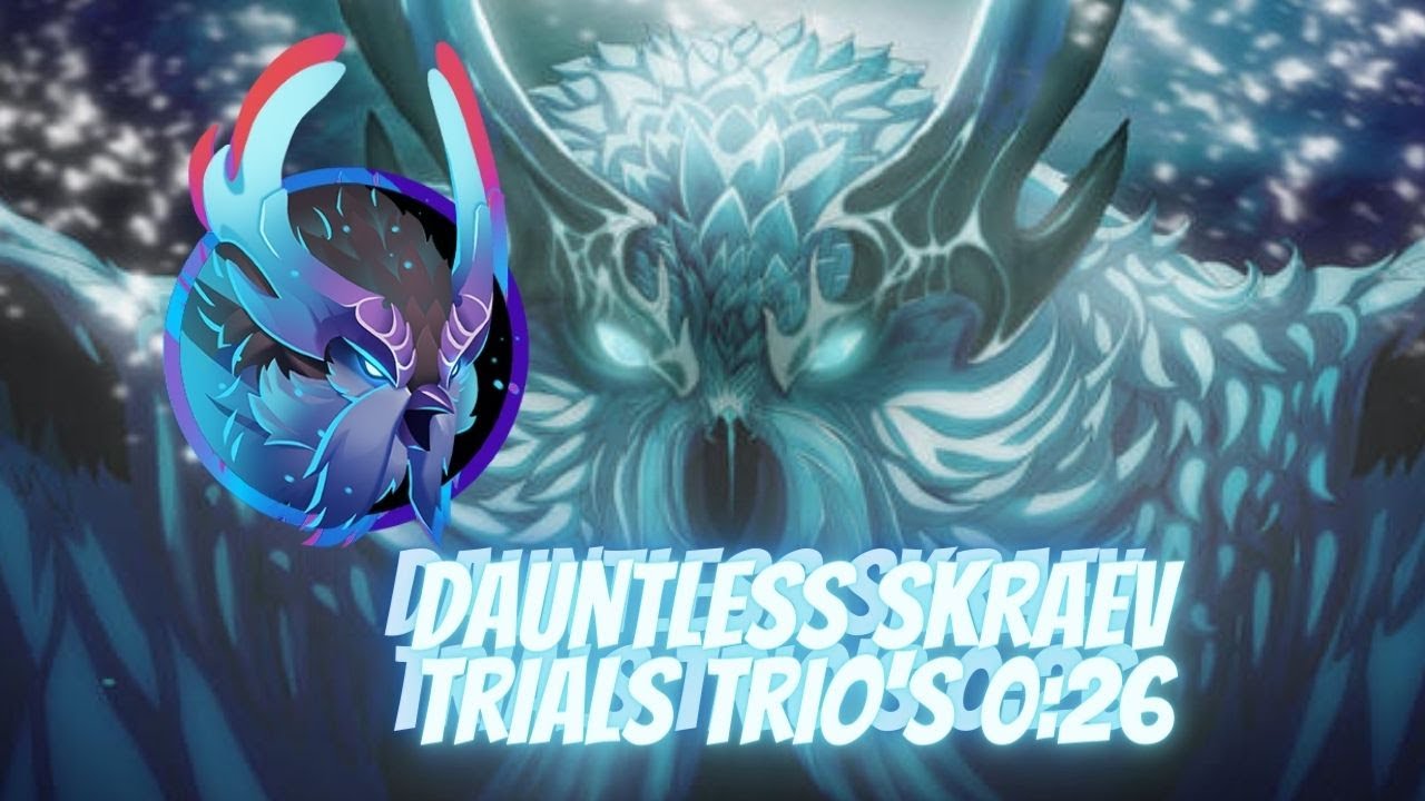 Dauntless Skraev Trials Trio's (0:26) Ft.Unreal_Critter &TF2