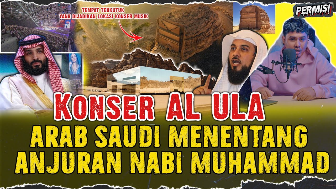 ARAB SAUDI MULAI MENENTANG AJARAN NABI ? AZIMUTH FESTIVAL  DI TEMPAT TERKUTUK BERNAMA AL ULA