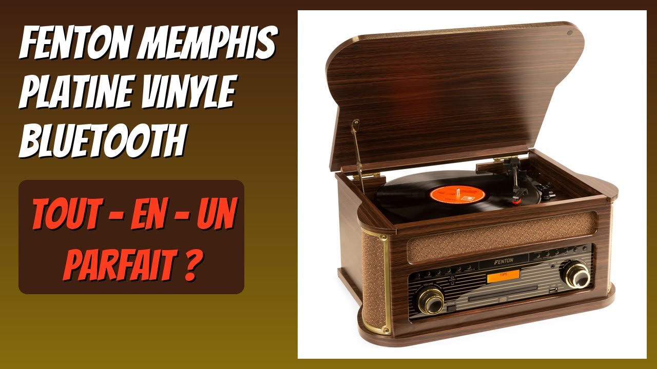 AVIS (2026) : Fenton Memphis Platine Vinyle Bluetooth. DÉTAILS