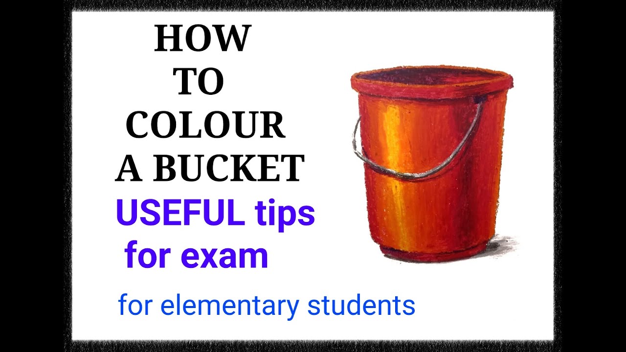 HOW TO COLOUR A BUCKET |OBJECT DRAWING |