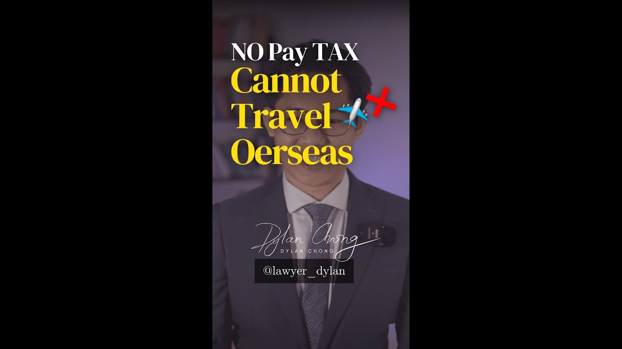 18. Travel restriction by LHDN for not paying tax