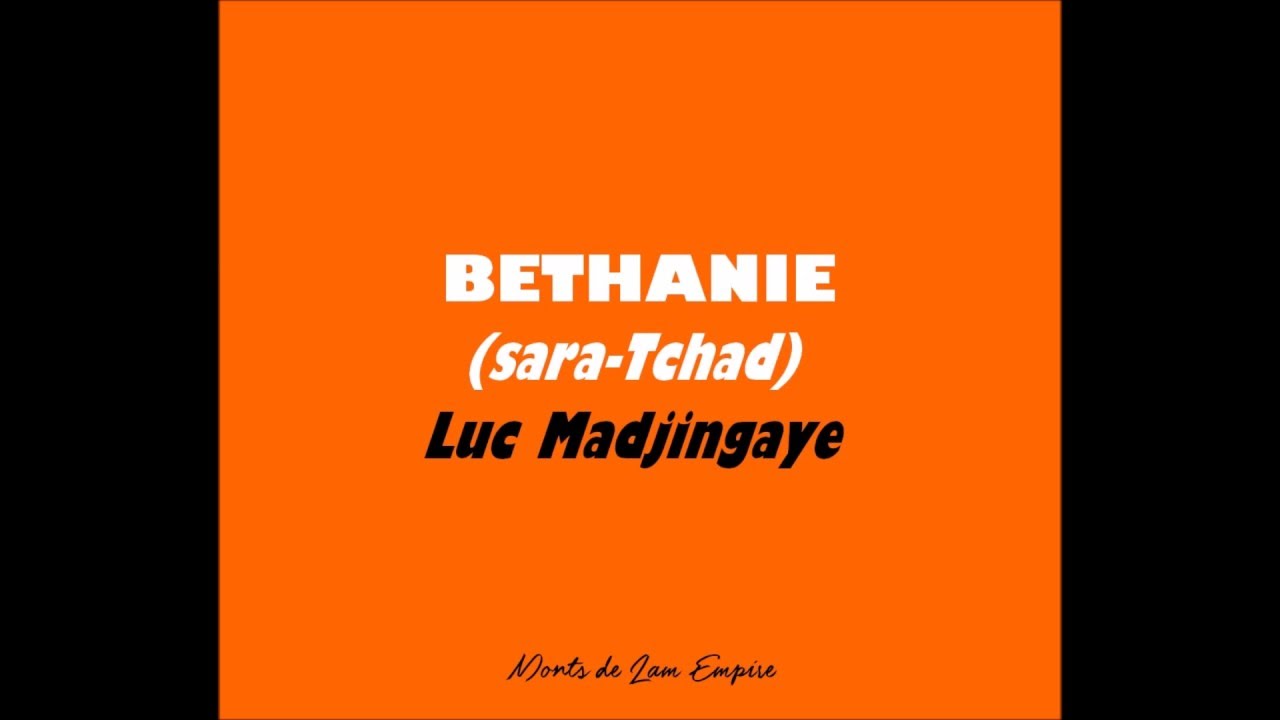 Bethanie | Luc Madjingaye