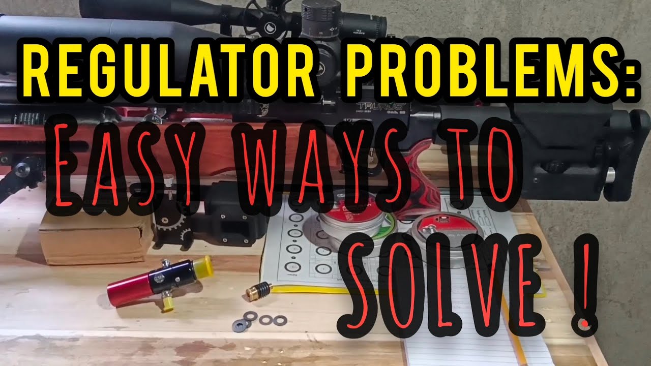 Airgun Regulator Problems & Its Solutions
