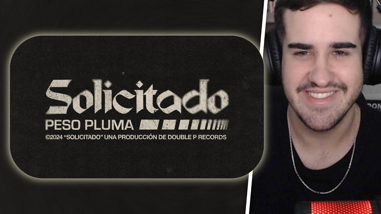 REACCI&Oacute;N a SOLICITADO (Lyric Video) - Peso Pluma