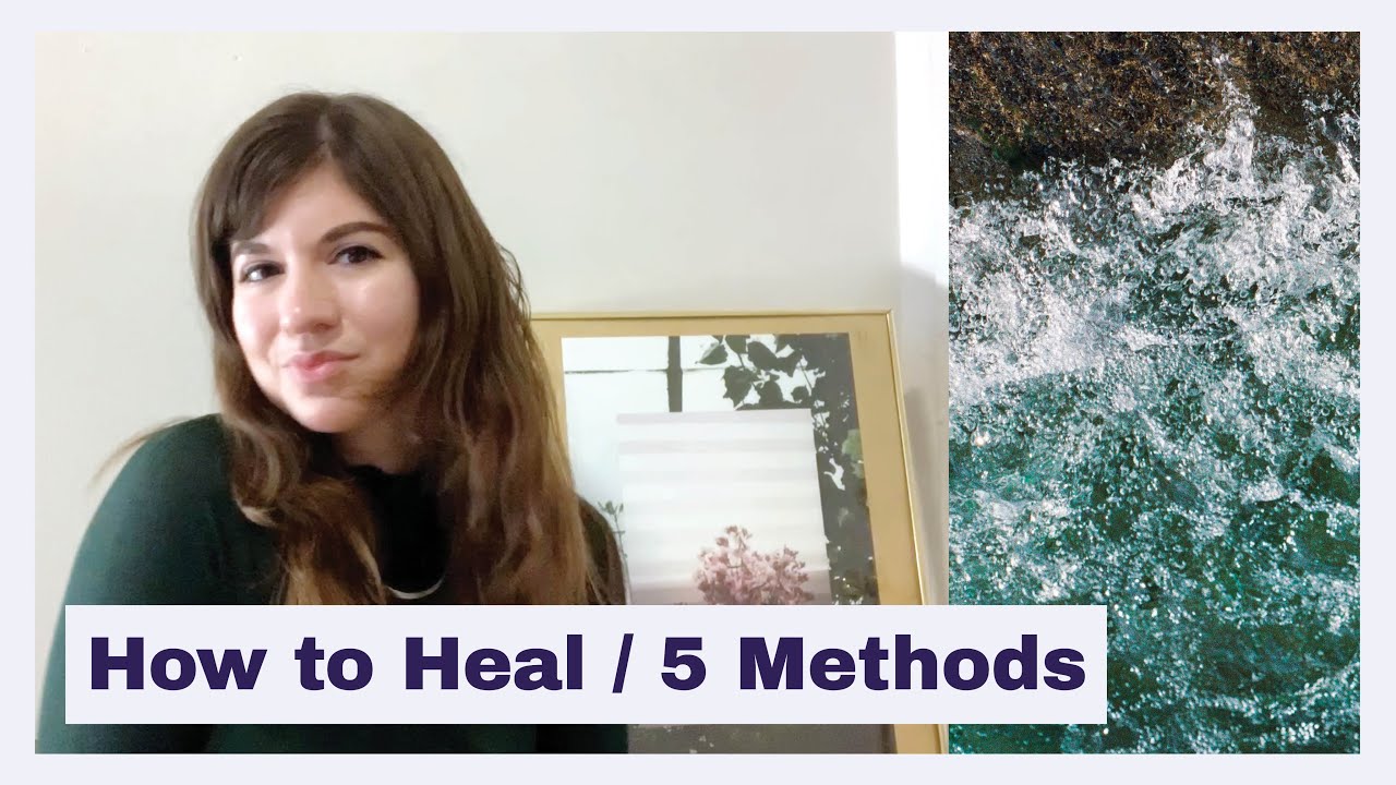How to Heal Emotionally and Mentally | 5 Methods | Part 1