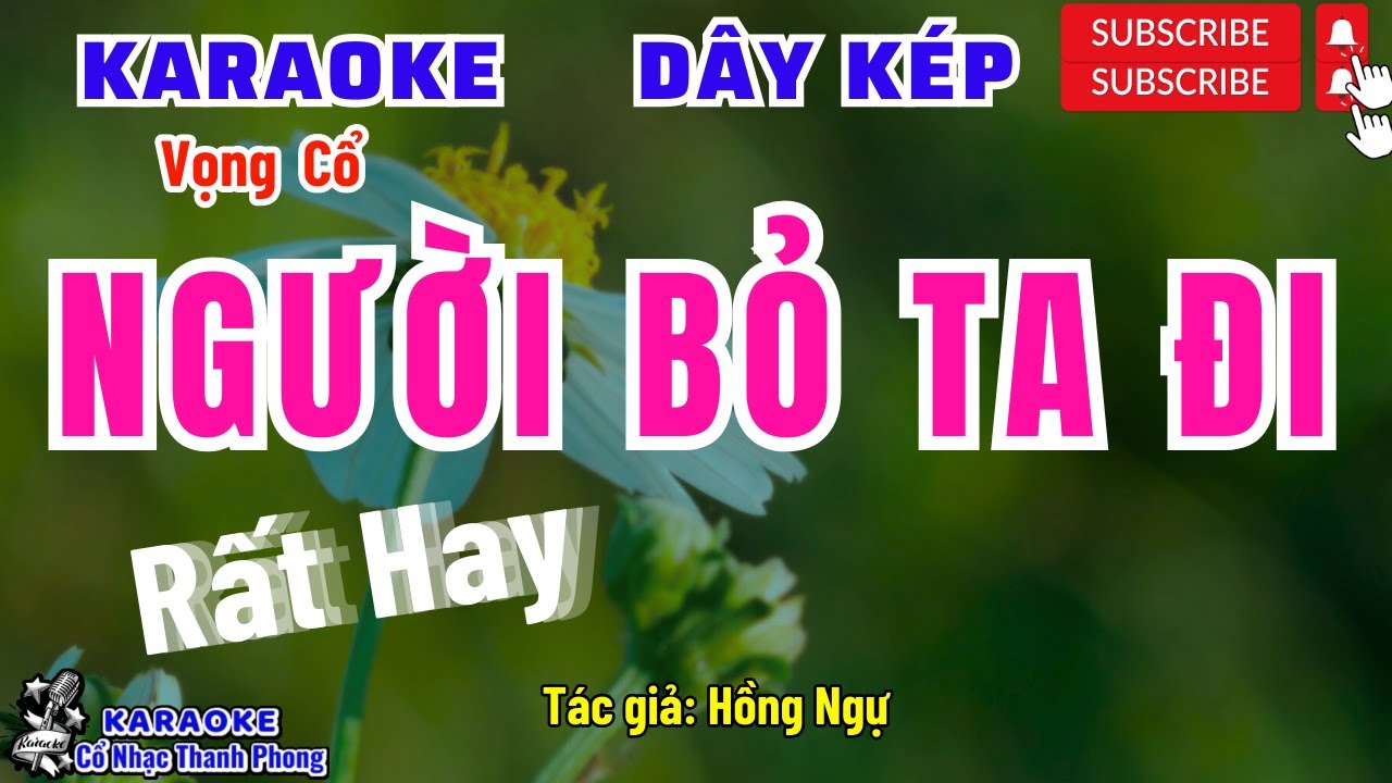 Karaoke Vọng Cổ Người Bỏ Ta Đi Dây Kép | Rất Hay