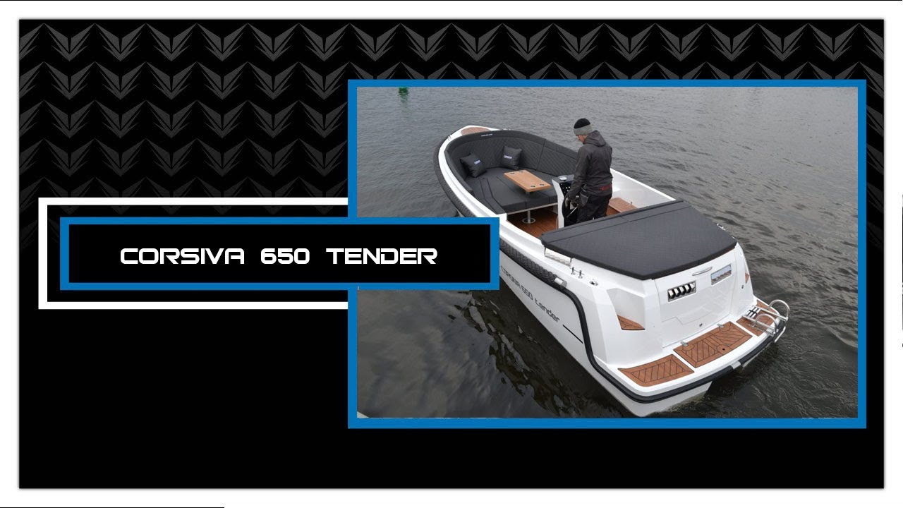 Sloep en tender videoblog #250 : Corsiva 650 tender