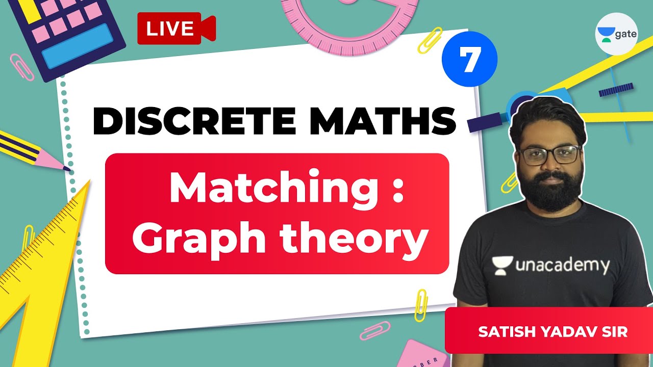 Matching: Graph Theory | Lec 7 | Discrete Maths | GATE Computer Science Engineering Exam