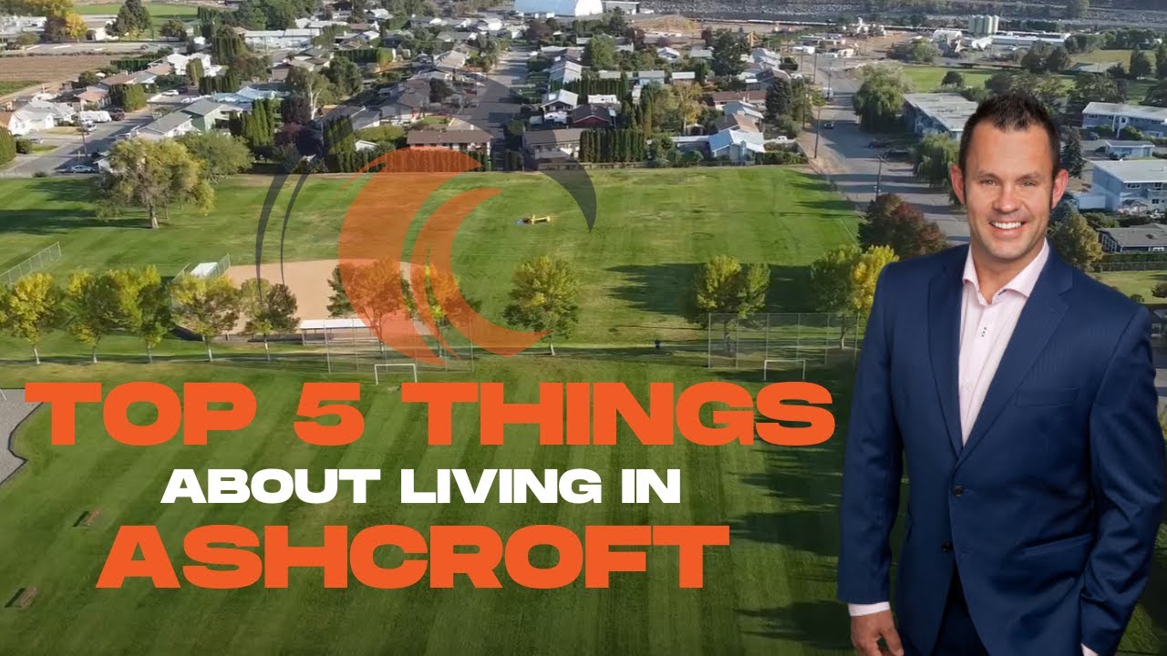 Ashcroft, BC, Top 5 things about living in Ashcroft