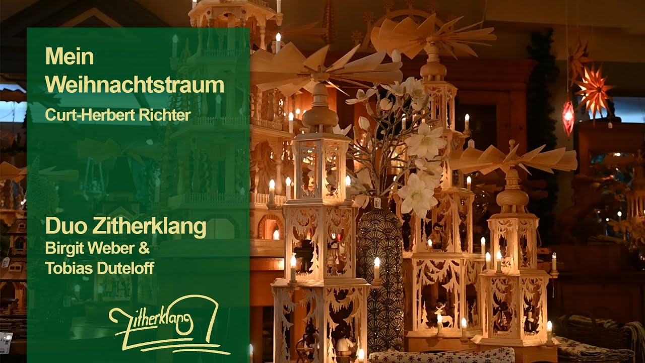 Mein Weihnachtstraum | Curt-Herbert Richter | Duo Zitherklang | Birgit Weber & Tobias Duteloff