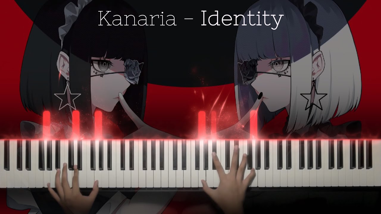 Kanaria - アイデンティティ / Identity | Piano Cover