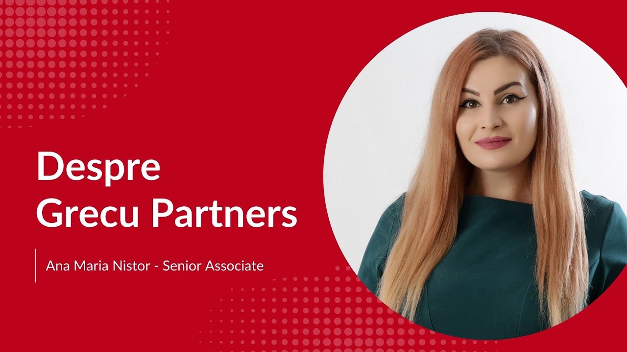 Avocat  Ana Maria Nistor - Senior Associate - despre Grecu Partners