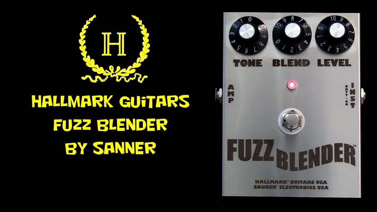 Hallmark Guitars FUZZ BLENDER by SANNER