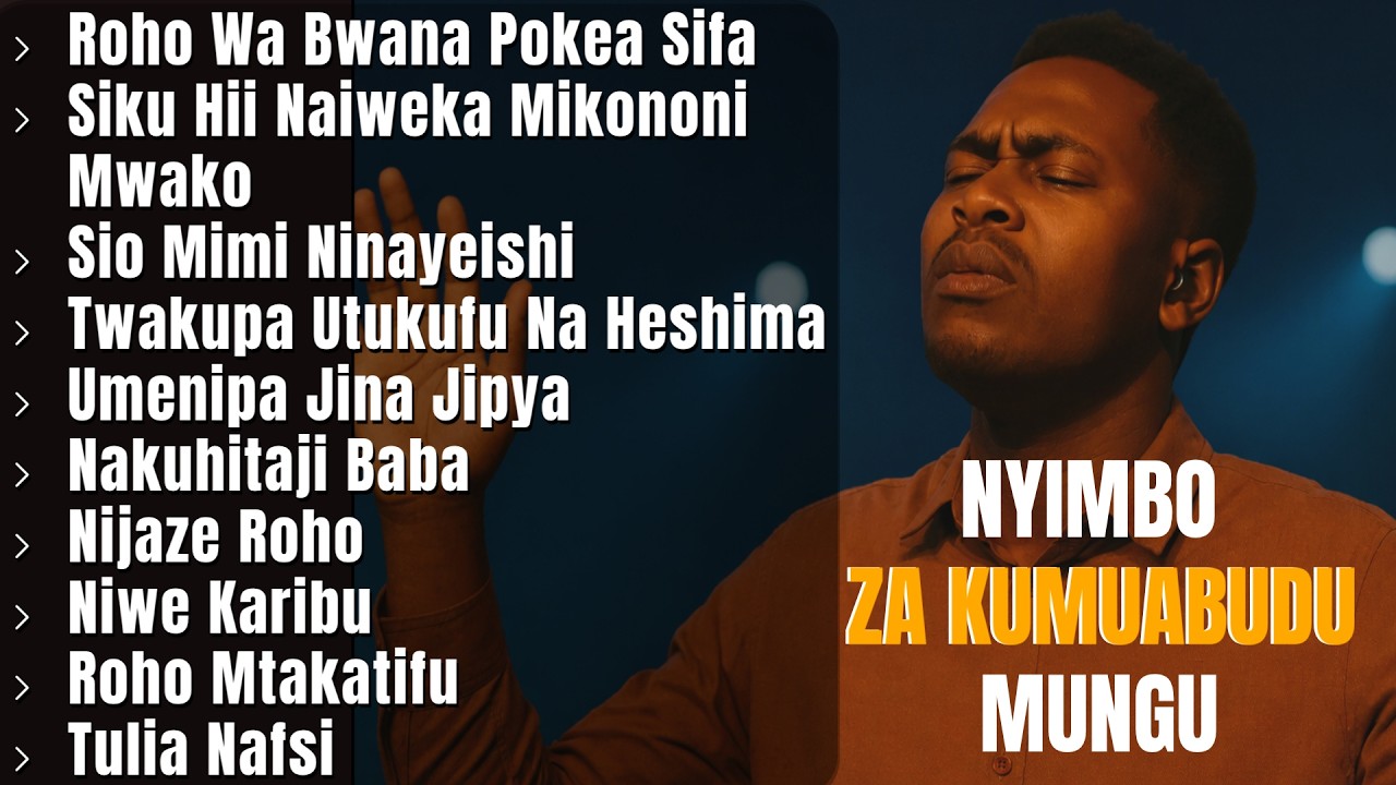NYIMBO ZA KUOMBA NA KUABUDU | Swahili Worship & Prayer Songs | Roho Mtakatifu, Sifa na Utukufu