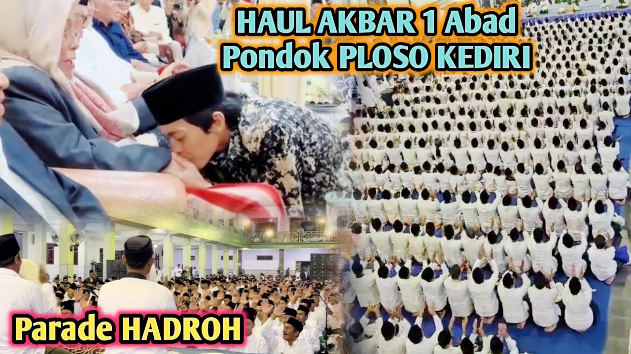 Parade HADROH HAUL AKBAR Pondok dimana Gus IQDAM Pertama kali Menuntut Ilmu AL-FALAH Ploso KEDIRI