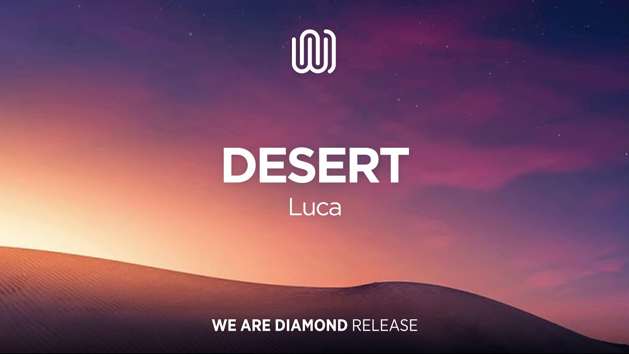 Luca - Desert