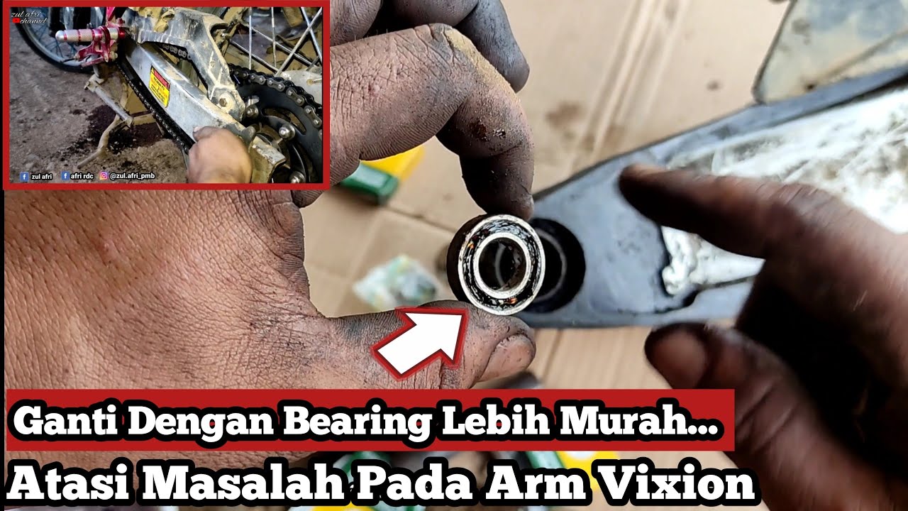Cara Ganti Bosh Swing Arm Vixion Menggunakan Bearing