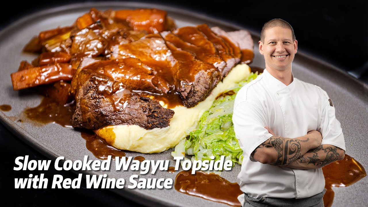 Slow Cooked New Zealand Wagyu Topside with Red Wine Sauce｜Gourmet Recipe ｜4K