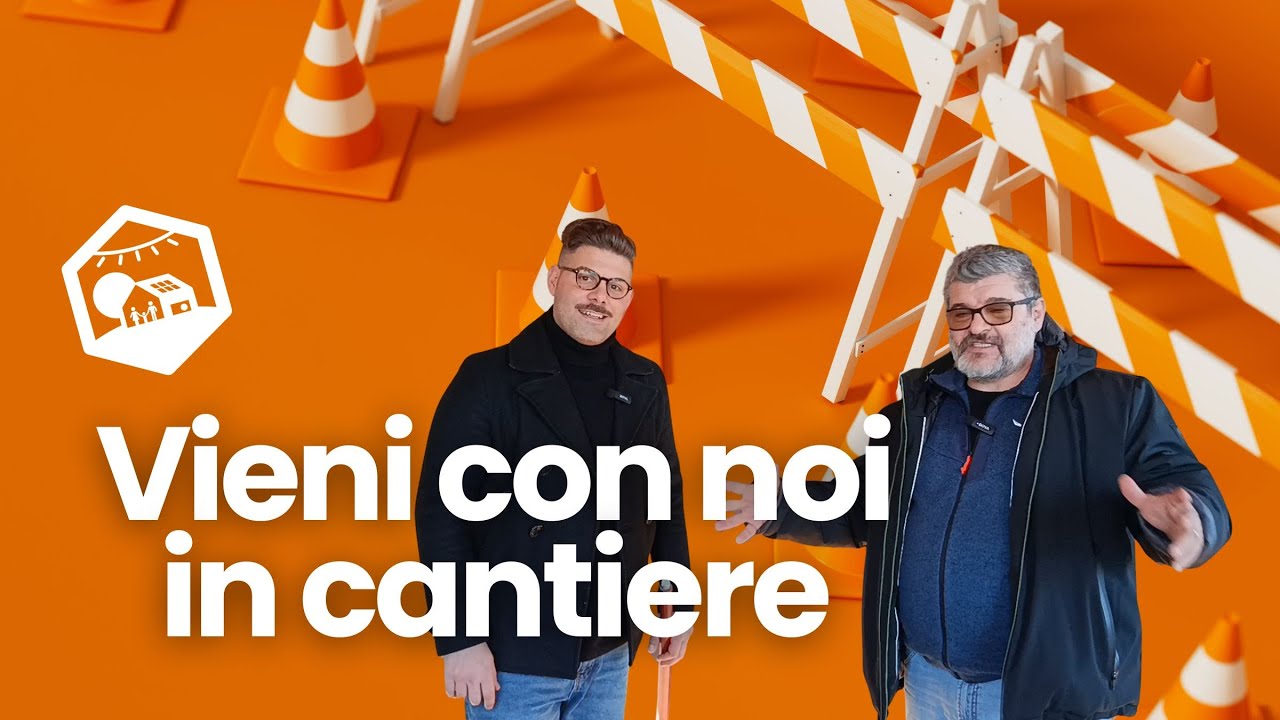 🏗️​Vieni con noi in cantiere🚧​