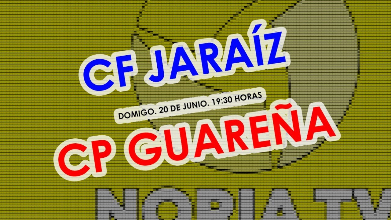 CF Jaraiz - CP Guareña