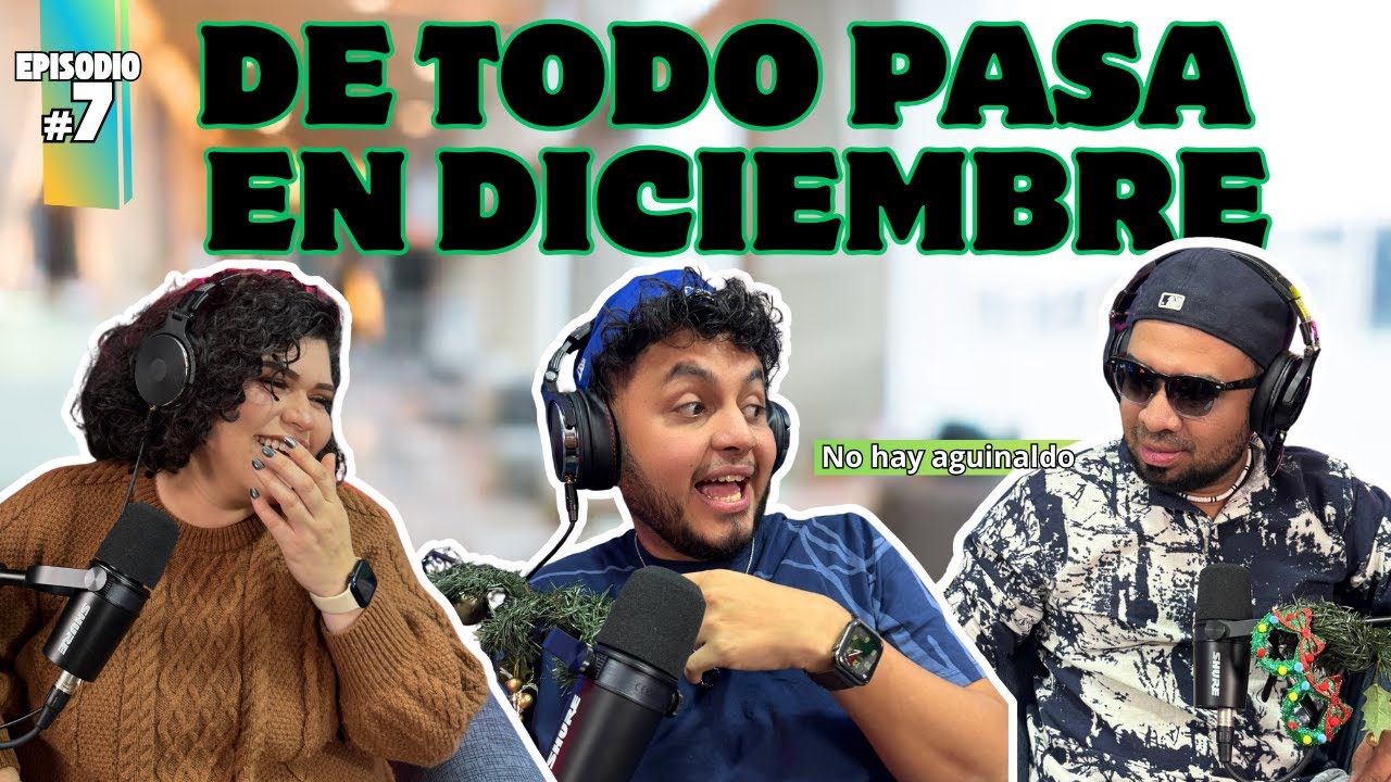 DICIEMBRE LLENO PERO LAS BILLETERAS VACÍAS PARA CELEBRAR  | EP. - 7