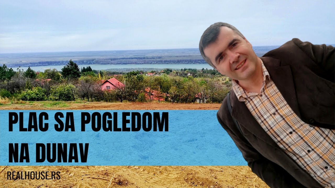 Plac sa pogledom na Dunav u Slankamenackim vinogradima /Real House / placevi sa pogledom na Dunav