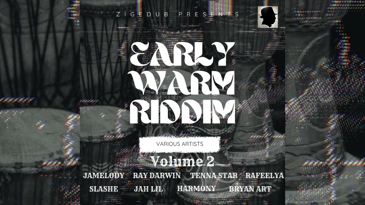 Early Warm Riddim Mix Volume 2 (Full Album) Jah Lil,Slashe,Tenna Star,Bryan Art,JaMelody & More...
