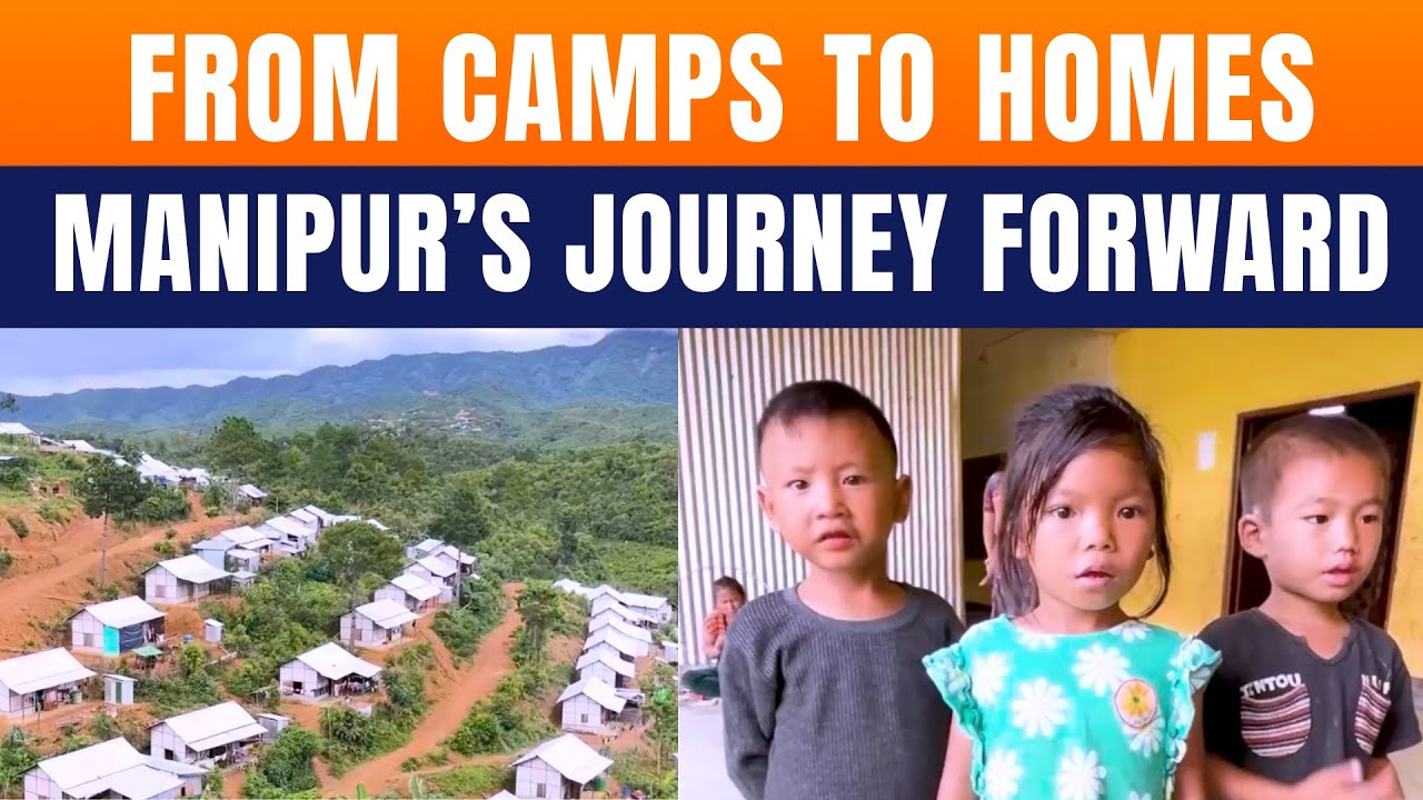 Manipur&rsquo;s Displaced Begin New Lives After 2 Years In Camps | Massive Resettlement Drive Begins